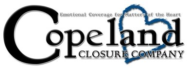 EMOTIONAL COVERAGE FOR MATTERS OF THE HEART COPELAND CLOSURE COMPANY