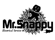 MR. SNAPPY ELECTRICAL SERVICE IN A SNAP