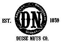 DEESE NUTS CO. DN ARGELY ORIOUSGLAY UTSNAY EST. 1859