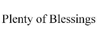 PLENTY OF BLESSINGS