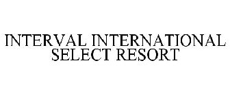 INTERVAL INTERNATIONAL SELECT RESORT