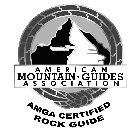 AMERICAN MOUNTAIN - GUIDES ASSOCIATION AMGA CERTIFIED ROCK GUIDE