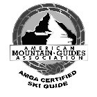 AMERICAN MOUNTAIN · GUIDES ASSOCIATION AMGA CERTIFIED SKI GUIDE