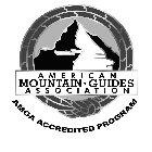 AMERICAN MOUNTAIN · GUIDES ASSOCIATION AMGA ACCREDITED PROGRAM