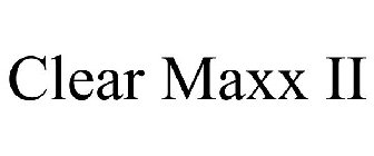CLEAR MAXX II
