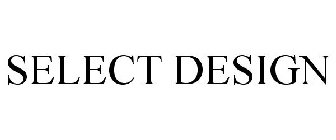 SELECT DESIGN