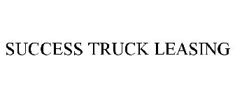 SUCCESS TRUCK LEASING