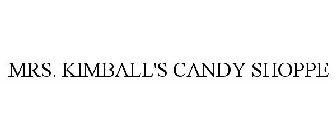 MRS. KIMBALL'S CANDY SHOPPE