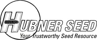 HUBNER HUBNER SEED YOUR TRUSTWORTHY SEED RESOURCE