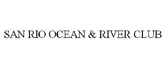 SAN RIO OCEAN & RIVER CLUB