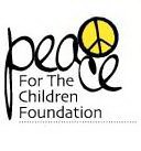 PEACE FOR THE CHILDREN FOUNDATION