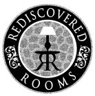 REDISCOVERED ROOMS