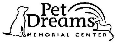 PET DREAMS MEMORIAL CENTER