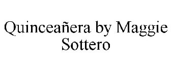 QUINCEAÑERA BY MAGGIE SOTTERO