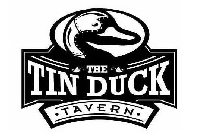 THE TIN DUCK TAVERN