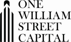 ONE WILLIAM STREET CAPITAL