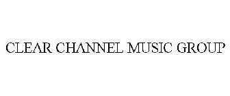 CLEAR CHANNEL MUSIC GROUP
