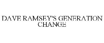 DAVE RAMSEY'S GENERATION CHANGE