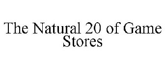 THE NATURAL 20 OF GAME STORES