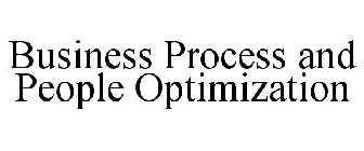 BUSINESS PROCESS AND PEOPLE OPTIMIZATION