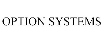 OPTION SYSTEMS