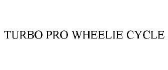 TURBO PRO WHEELIE CYCLE