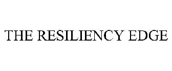 THE RESILIENCY EDGE