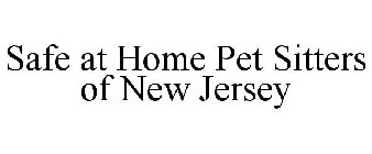 SAFE AT HOME PET SITTERS OF NEW JERSEY