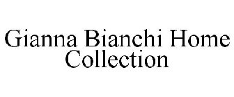 GIANNA BIANCHI HOME COLLECTION