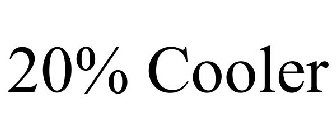 20% COOLER