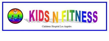 KIDS N FITNESS CHILDRENS HOSPITAL LOS ANGELES