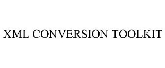 XML CONVERSION TOOLKIT