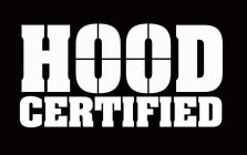 HOOD CERTIFIED