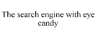 THE SEARCH ENGINE WITH EYE CANDY