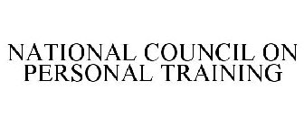 NATIONAL COUNCIL ON PERSONAL TRAINING