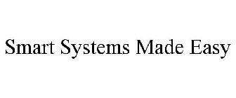 SMART SYSTEMS MADE EASY