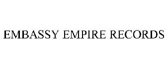 EMBASSY EMPIRE RECORDS