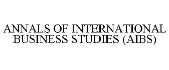 ANNALS OF INTERNATIONAL BUSINESS STUDIES (AIBS)