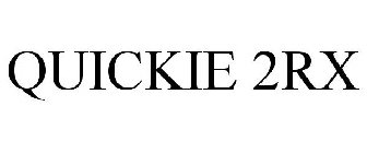 QUICKIE 2RX