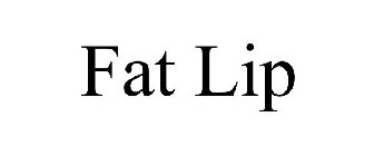 FAT LIP