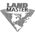 LAND MASTER