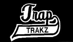 TRAP TRAKZ