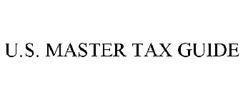 U.S. MASTER TAX GUIDE