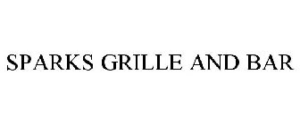 SPARKS GRILLE AND BAR