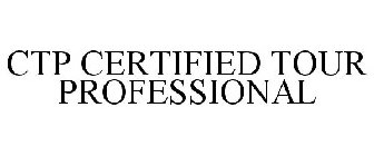 CTP CERTIFIED TOUR PROFESSIONAL