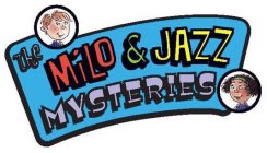 THE MILO & JAZZ MYSTERY
