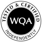 WQA INDEPENDENTLY TESTED & CERTIFIED