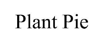 PLANT PIE