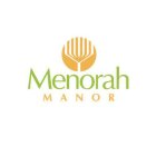 MENORAH MANOR