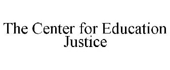 THE CENTER FOR EDUCATION JUSTICE